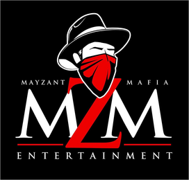 MAYZANT MAFIA MZM ENTERTAINMENT