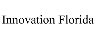 INNOVATION FLORIDA