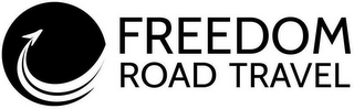 FREEDOM ROAD TRAVEL