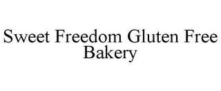 SWEET FREEDOM GLUTEN FREE BAKERY