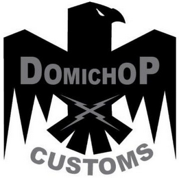 DOMICHOP CUSTOMS