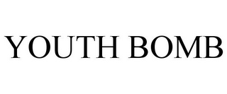 YOUTH BOMB