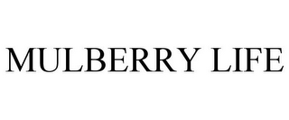 MULBERRY LIFE