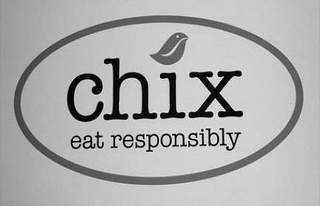 CHIX EAT RESPONSIBLY