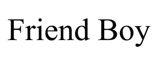 FRIEND BOY