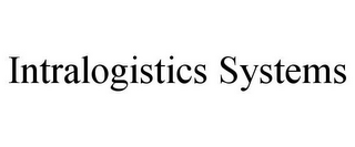 INTRALOGISTICS SYSTEMS