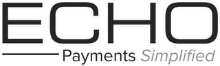 ECHO PAYMENTS SIMPLIFIED