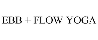 EBB + FLOW YOGA