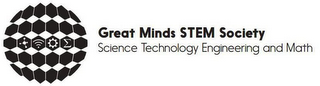 GREAT MINDS STEM SOCIETY SCIENCE TECHNOLOGY ENGINEERING AND MATH