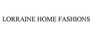 LORRAINE HOME FASHIONS