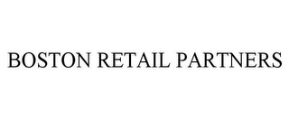 BOSTON RETAIL PARTNERS