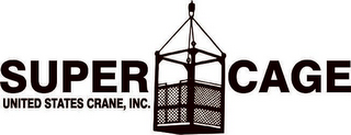 SUPER CAGE UNITED STATES CRANE, INC.