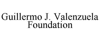 GUILLERMO J. VALENZUELA FOUNDATION