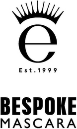 E EST. 1999 BESPOKE MASCARA