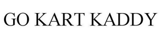 GO KART KADDY