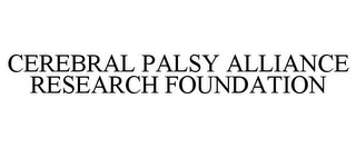 CEREBRAL PALSY ALLIANCE RESEARCH FOUNDATION