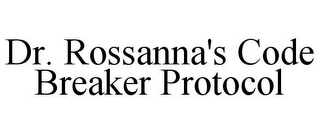 DR. ROSSANNA'S CODE BREAKER PROTOCOL