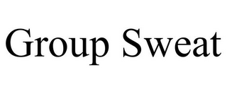 GROUP SWEAT