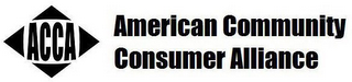 ACCA AMERICAN COMMUNITY CONSUMER ALLIANCE