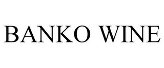 BANKO WINE