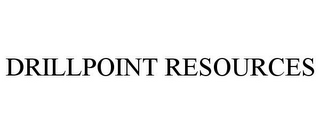 DRILLPOINT RESOURCES