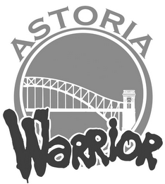 ASTORIA WARRIOR