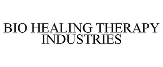 BIO HEALING THERAPY INDUSTRIES