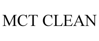 MCT CLEAN
