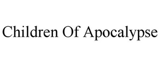 CHILDREN OF APOCALYPSE