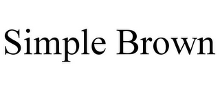 SIMPLE BROWN
