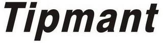 TIPMANT