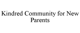 KINDRED COMMUNITY FOR NEW PARENTS