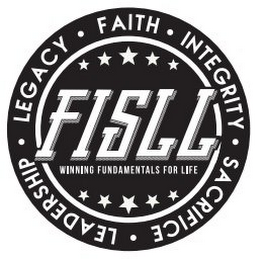 FISLL WINNING FUNDAMENTALS OF LIFE FAITH INTEGRITY SACRIFICE LEADERSHIP LEGACY