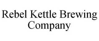 REBEL KETTLE BREWING COMPANY