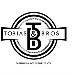 T&B TOBIAS&BROS FASHION & ACCESSORIES CO.