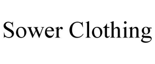 SOWER CLOTHING
