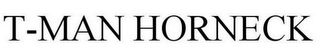 T-MAN HORNECK
