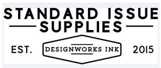 STANDARD ISSUE SUPPLIES DESIGNWORKS INKEST 2015