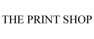 THE PRINT SHOP