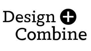 DESIGN + COMBINE