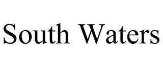 SOUTH WATERS