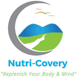 NUTRI-COVERY "REPLENISH YOUR BODY & MIND"