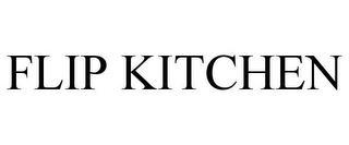 FLIP KITCHEN