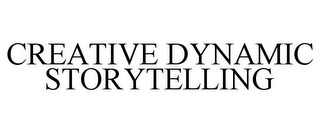 CREATIVE DYNAMIC STORYTELLING