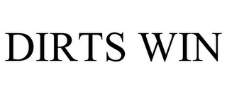 DIRTS WIN