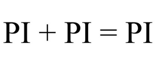 PI + PI = PI