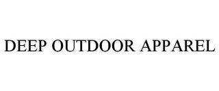 DEEP OUTDOOR APPAREL