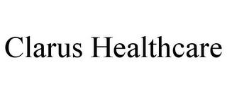 CLARUS HEALTHCARE