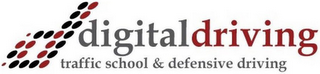 D DIGITALDRIVING TRAFFIC SCHOOL & DEFENSIVE DRIVING