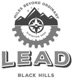 MILES BEYOND ORDINARY   ELEVATION 5280 LEAD BLACK HILLS